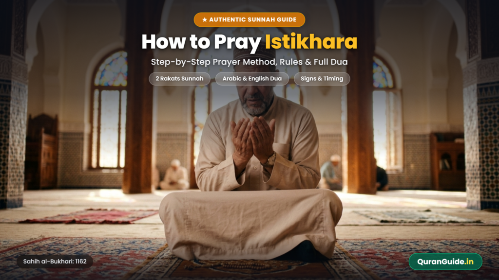 How to Pray Istikhara Step by Step: Full Method, Duas & Sunnah Rules